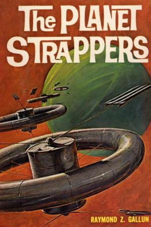 Cover of the book The Planet Strappers by Maurice Walsh