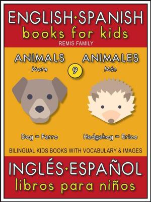 Cover of 9 - More Animals (Más Animales) - English Spanish Books for Kids (Inglés Español Libros para Niños)
