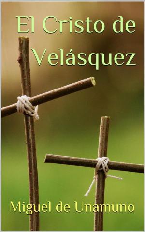 Cover of the book El Cristo de Velázquez by Alberto Blest Gana