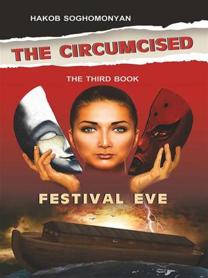 Cover of the book The Circumcised. Festival Eve by Robert R. Railey