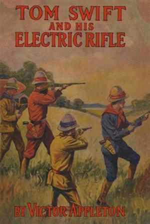 Cover of the book Tom Swift and His Electric Rifle by Rik Ty