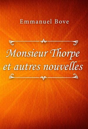 Cover of the book Monsieur Thorpe et autres nouvelles by Donovan Scherer