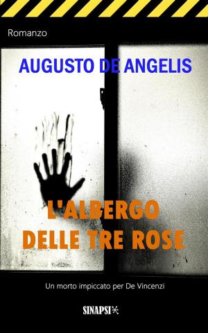 Cover of the book L'albergo delle tre rose by J.A. van der Vaart