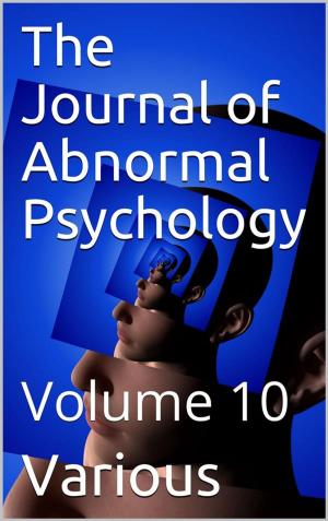 Cover of The Journal of Abnormal Psychology, Volume 10