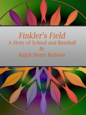 Cover of the book Finkler's Field by Ralph Delahaye Paine
