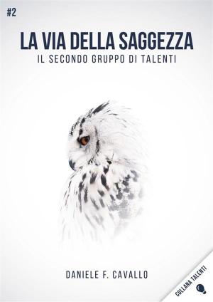 Cover of the book La via della Saggezza by Carol Moye
