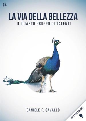 Cover of the book La via della Bellezza by Sara Burillo