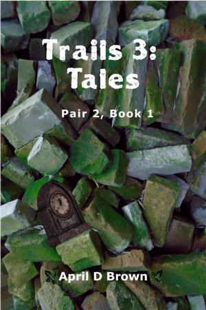 Cover of the book Trails 3: Tales by Patricia Renard Scholes