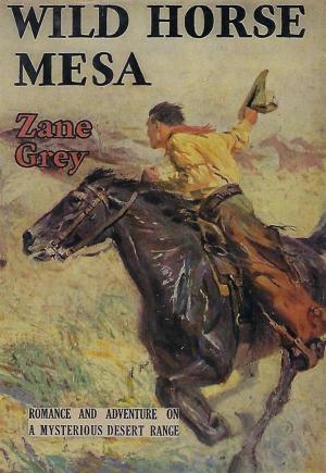 Cover of the book Wild Horse Mesa by Jim Kjelgaard