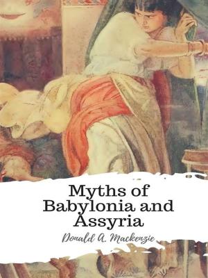 Book cover of Myths of Babylonia and Assyria