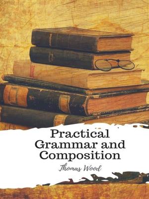 Cover of the book Practical Grammar and Composition by James Fenimore Cooper