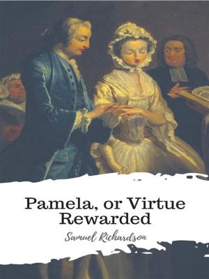 Book cover of Pamela, or Virtue Rewarded