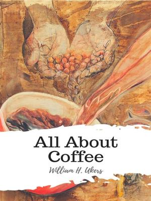 Cover of the book All About Coffee by Nathaniel Hawthorne