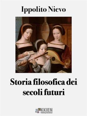 Book cover of Storia filosofica dei secoli futuri