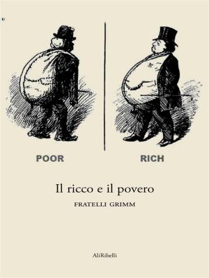 Cover of the book Il ricco e il povero by Horace Walpole