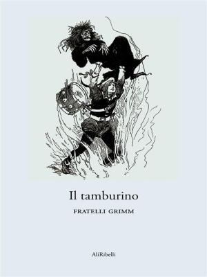 Cover of the book Il tamburino by Carlo Goldoni