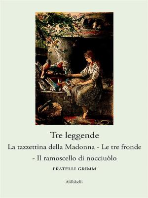 Cover of the book Tre leggende by Edgar Allan Poe