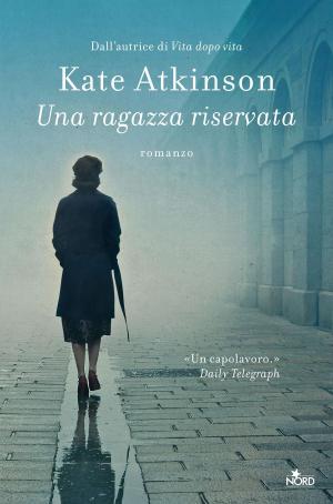 Cover of the book Una ragazza riservata by Dina Santorelli