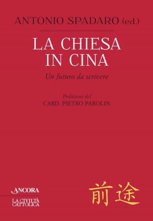 Cover of the book La Chiesa in Cina by Antonio Gentili