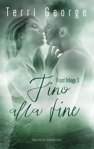 Cover of the book Fino alla fine by Kate Aaron