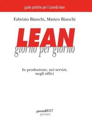 Cover of the book Lean giorno per giorno. In produzione, nei servizi, negli uffici by The Productivity Press Development Team, Fabrizio Bianchi