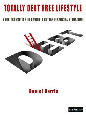 Book cover of Totally Debt Free Life Style