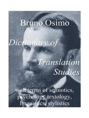 Cover of the book Dictionary of Translation Studies by Bruno Osimo, Tamara Nigi