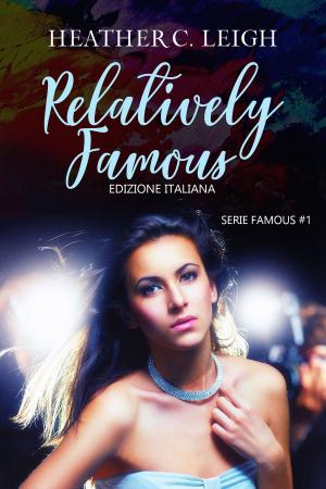 Cover of the book Relatively Famous – Edizione italiana by K.J. Charles