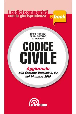 Cover of the book Codice civile commentato by Francesco Bartolini, Pietro Savarro