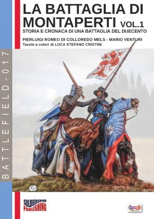 Cover of the book La battaglia di Montaperti - Vol. 1 by Matt Kirkby