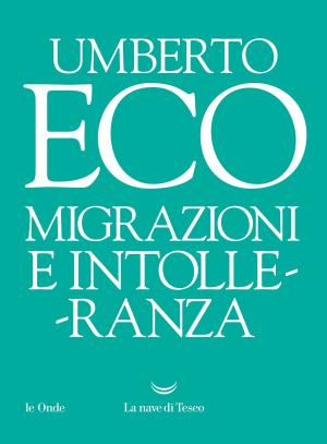 Cover of the book Migrazioni e intolleranza by Petros Markaris