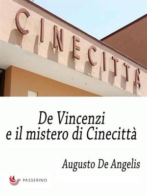 Cover of the book De Vincenzi e il mistero di Cinecittà by Gérard de Villiers
