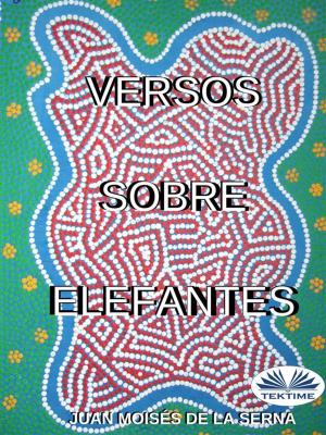 Cover of the book Versos sobre Elefantes by Amanda Mariel