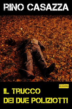 Cover of the book Il trucco dei due poliziotti by EDOARDO MONTOLLI