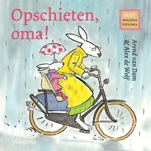 Cover of the book Opschieten, oma! by Wieke van Oordt