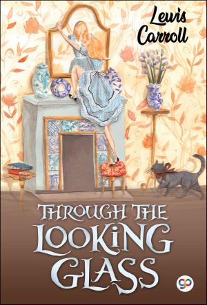 Cover of the book Through the Looking-Glass by Mahatma Gandhi, GP Editors