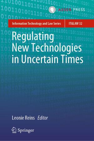 Cover of the book Regulating New Technologies in Uncertain Times by Katarina Pijetlovic