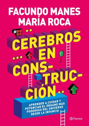 Cover of the book Cerebros en construcción by Néstor Braidot