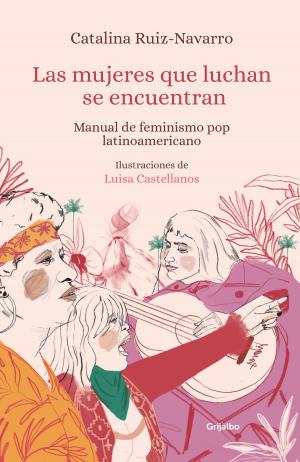 Cover of the book Las mujeres que luchan se encuentran by Gabriel Vallejo Lopez