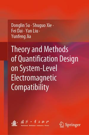 Cover of the book Theory and Methods of Quantification Design on System-Level Electromagnetic Compatibility by David Coniam, Peter Falvey