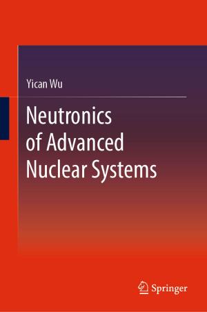 Cover of the book Neutronics of Advanced Nuclear Systems by Abderazek Ben Abdallah