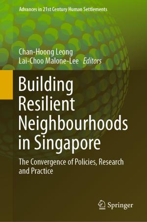 Cover of the book Building Resilient Neighbourhoods in Singapore by Christine Grima-Farrell