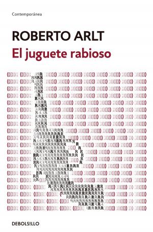 Cover of the book El juguete rabioso by Melanie Melhem