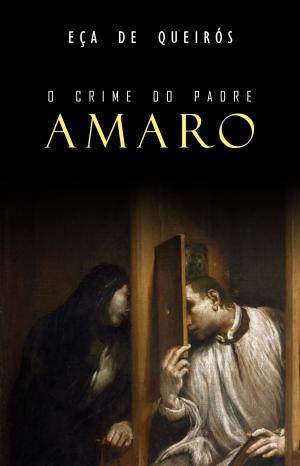 Cover of the book O Crime do Padre Amaro by Eça de Queirós