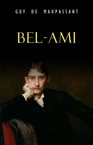 Cover of the book Bel-Ami by Honoré de Balzac