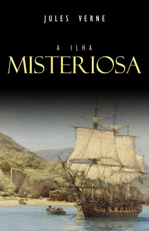Cover of the book A Ilha Misteriosa by Alora Kate