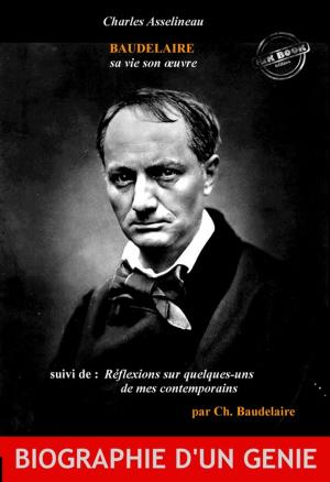 Cover of Baudelaire sa vie son oeuvre par Charles Asselineau (suivi de Réflexions sur quelques-uns de mes contemporains, par Ch. Baudelaire)