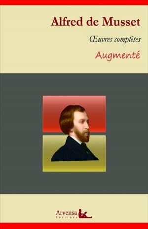 Book cover of Alfred de Musset : Oeuvres complètes – suivi d'annexes (annotées, illustrées)