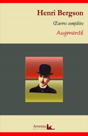 Book cover of Henri Bergson : Oeuvres complètes et annexes (annotées, illustrées)