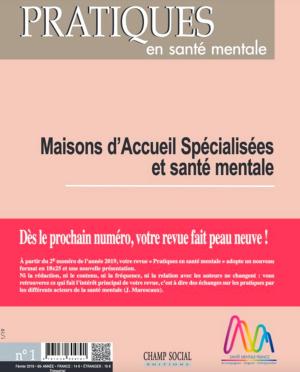Cover of PSM 1-2019. Maisons d'Accueil Spécialisées et santé mentale